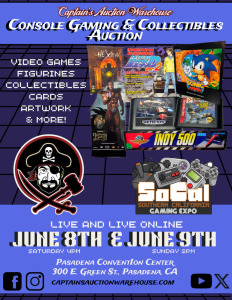 JUNE 8TH, 9TH SOCAL GAMING EXPO 2 DAY AUCTION RETRO GAMING CONSOLES, VIDEO GAMES, COLLECTIBLES & MORE!!!