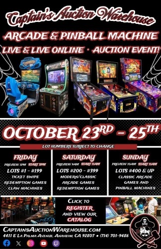OCTOBER 23rd-25th ARCADE GAME & PINBALL MACHINE AUCTION EVENT LIVE & LIVE ONLINE EVERYTIME!!