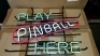 1 LOT- "PLAY PINBALL HERE" NEON LIGHTED SIGN